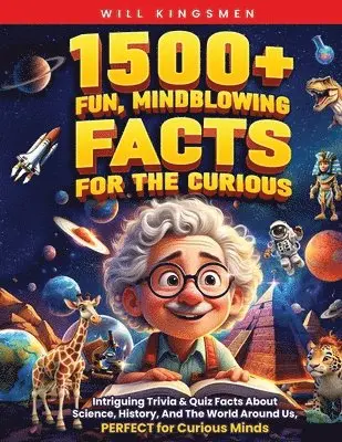 Will Kingsmen - 1500+ Fun, Mindblowing Facts For The Curious, Häftad. Tillgänglighet: Lägg i varukorg