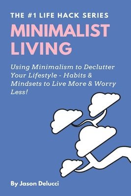 Jason Delucci - Minimalist Living, Häftad