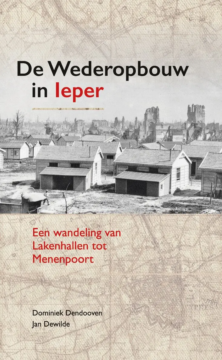 Dominiek Dendooven, Jan Dewilde - De Wederopbouw in leper, Häftad. Tillgänglighet: Tillfälligt slut