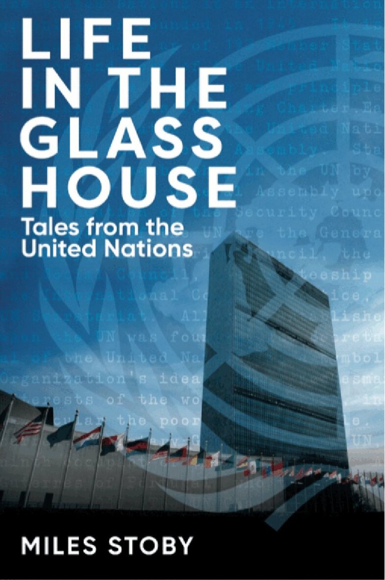 Miles Stoby - Life in the Glass House, Inbunden