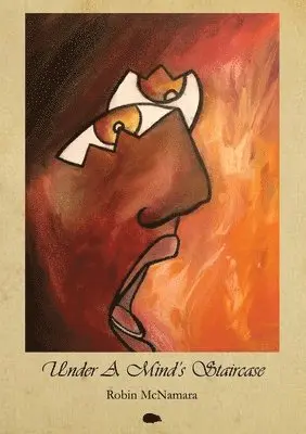 Robin McNamara - Under A Mind's Staircase, Häftad. Tillgänglighet: Lägg i varukorg