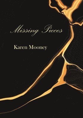 Karen Mooney - Missing Pieces, Häftad. Tillgänglighet: Lägg i varukorg
