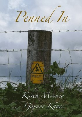 Karen Mooney - Penned In, Häftad. Tillgänglighet: Lägg i varukorg