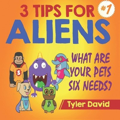 Tyler David - What Are Your Pets Six Needs?, Häftad