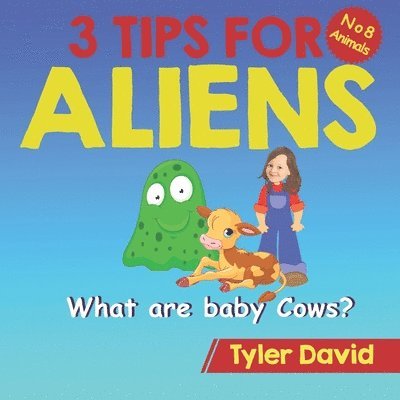 Tyler David - What are baby Cows?, Häftad