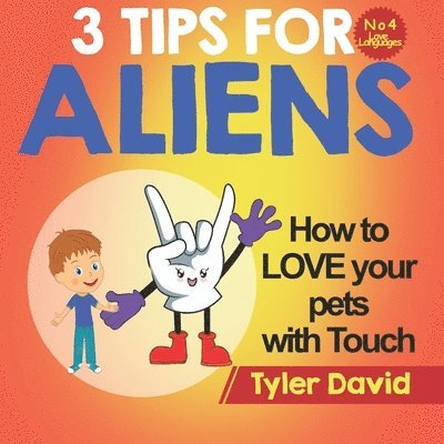 Tyler David - How to LOVE your pets with Touch, Häftad