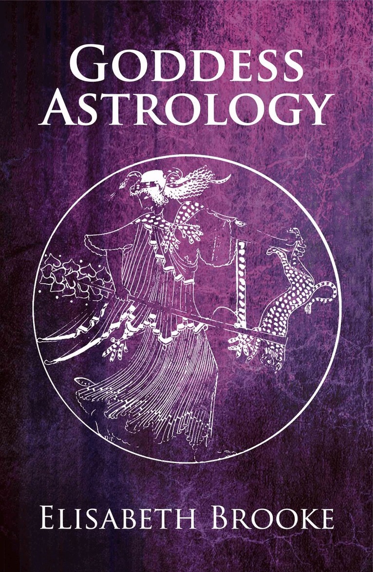 Elisabeth Brooke - Goddess Astrology, Häftad. Tillgänglighet: Lägg i varukorg