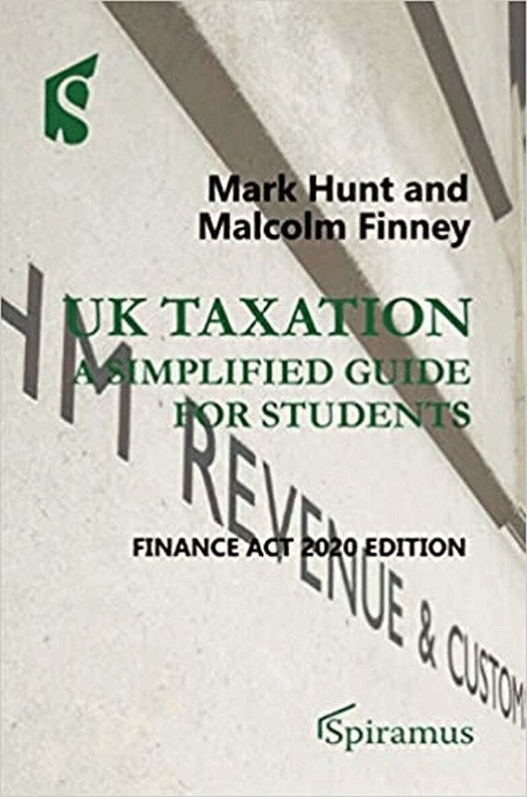 Mark Hunt, Malcolm Finney - UK Taxation: a Simplified Guide for Students, Häftad