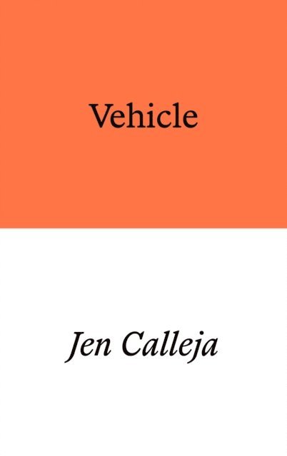 Jen Calleja - Vehicle, E-bok