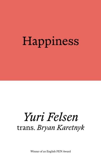 Yuri Felsen - Happiness, E-bok