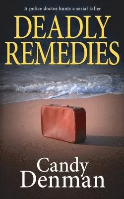 Candy Denman - Deadly Remedies, Häftad. Tillgänglighet: Lägg i varukorg