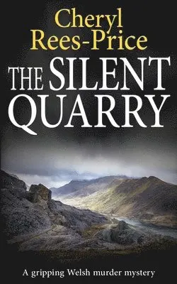 Cheryl Rees-Price - Silent Quarry, Häftad. Tillgänglighet: Lägg i varukorg