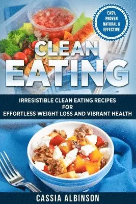Cassia Albinson - Clean Eating, Häftad. Tillgänglighet: Lägg i varukorg