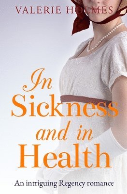Valerie Holmes - In Sickness and In Health, Häftad