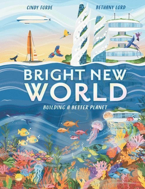 Cindy Forde - Bright New World, E-bok