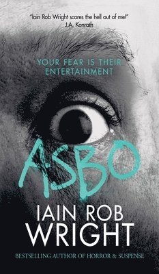 Iain Rob Wright - ASBO, Inbunden