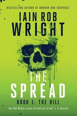 Iain Rob Wright - Spread; Book 1 (The Hill), Häftad