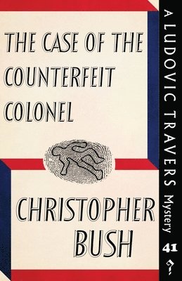 Christopher Bush - Case of the Counterfeit Colonel, Häftad