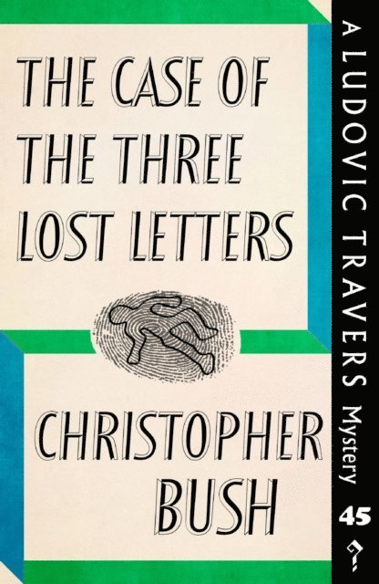 Christopher Bush - Case of the Three Lost Letters, E-bok