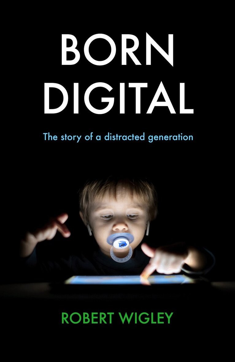 Robert Wigley - Born Digital, Inbunden