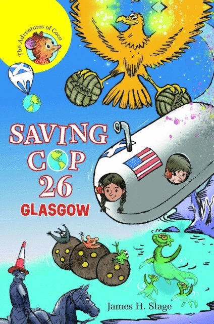 James H Stage - Saving COP 26, E-bok