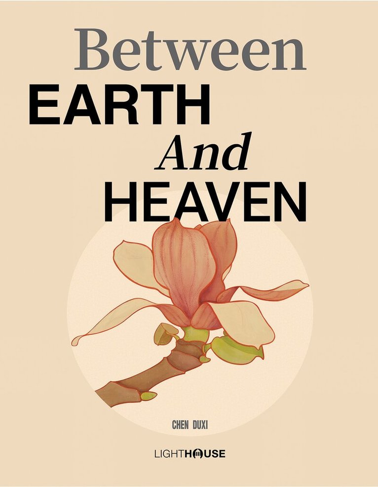 Chen Duxi - Between Earth And Heaven, Inbunden