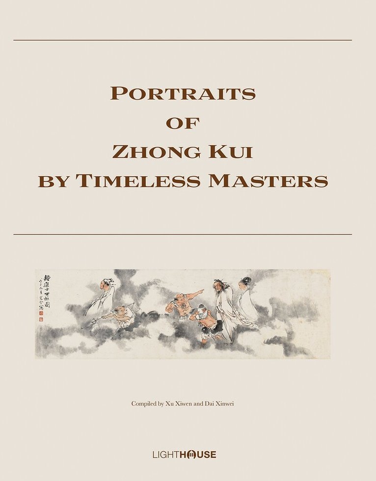 Portraits of Zhong Kui by Timeless Masters, Inbunden