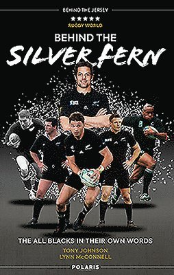 Behind the Silver Fern av Tony Johnson, Lynn McConnell, Lynn McConnell