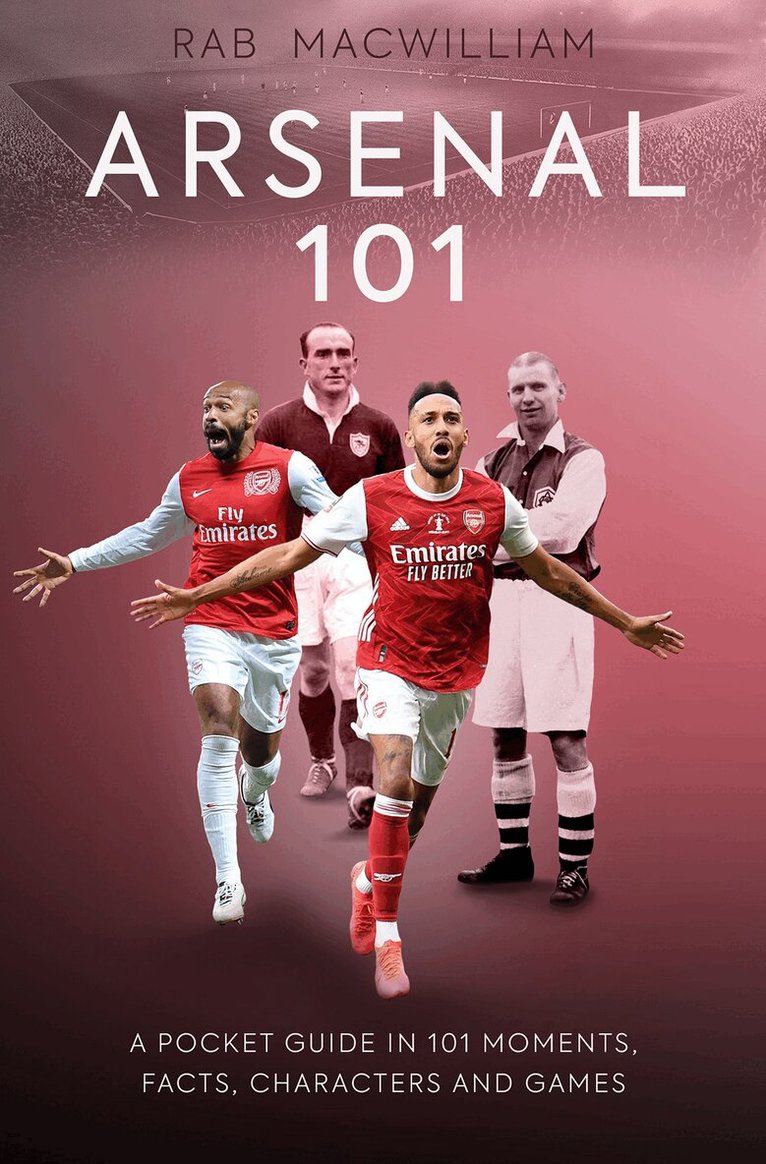 Rab MacWilliam - Arsenal 101, Häftad