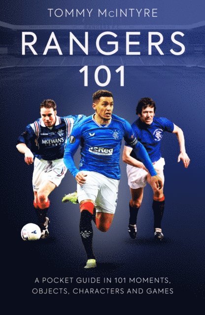 Tommy McIntyre - Rangers 101, E-bok