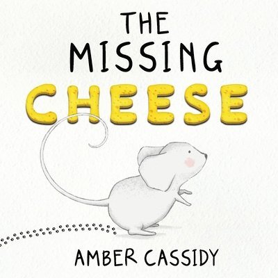 Amber Cassidy - Missing Cheese, Häftad