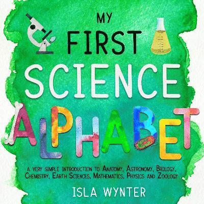 My First Science Alphabet