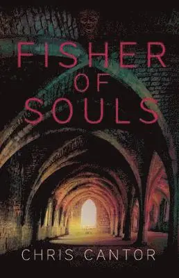 Chris Cantor - Fisher of Souls, Häftad. Tillgänglighet: Lägg i varukorg
