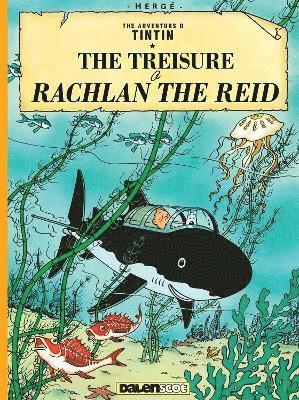 Hergé - Tintin: The Treisure o Rachlan the Reid (Tintin in Scots), Häftad