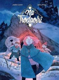 Na Trodaoir: Ar Aistear