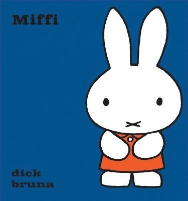 Dick Bruna - Miffi, Inbunden