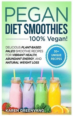 Karen Greenvang - Pegan Diet Smoothies, Inbunden. Tillgänglighet: Lägg i varukorg