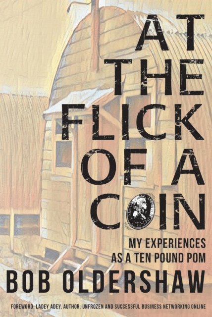 Bob Oldershaw, Abbirose Adey - At The Flick Of A Coin, E-bok