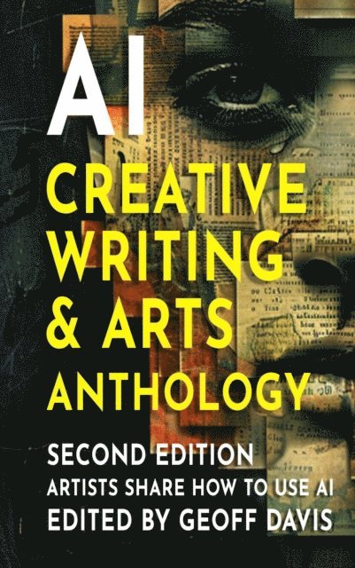 Geoff Davis - AI Creative Anthology Writing & Arts 2.5, E-bok