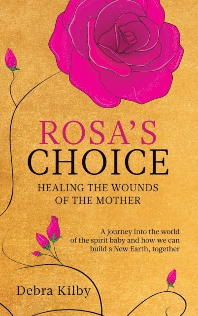 Debra Kilby - Rosa's Choice, E-bok