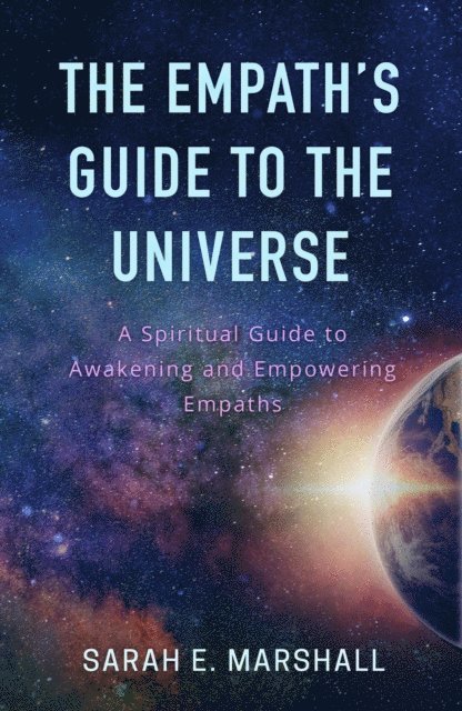 Sarah Marshall - Empath's Guide To The Universe, E-bok