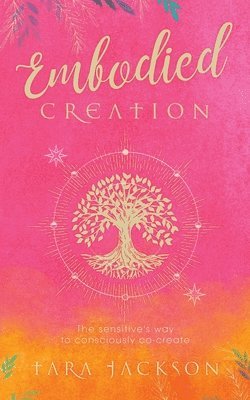 Tara Jackson - Embodied Creation, Häftad
