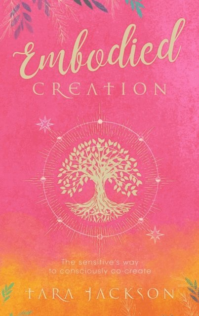 Tara Jackson - Embodied Creation, E-bok