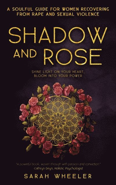 Sarah Wheeler - Shadow and Rose, E-bok