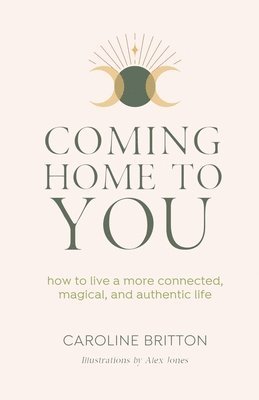 Caroline Britton - Coming Home to You, Häftad