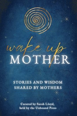 Sarah Lloyd - Wake Up Mother, Häftad