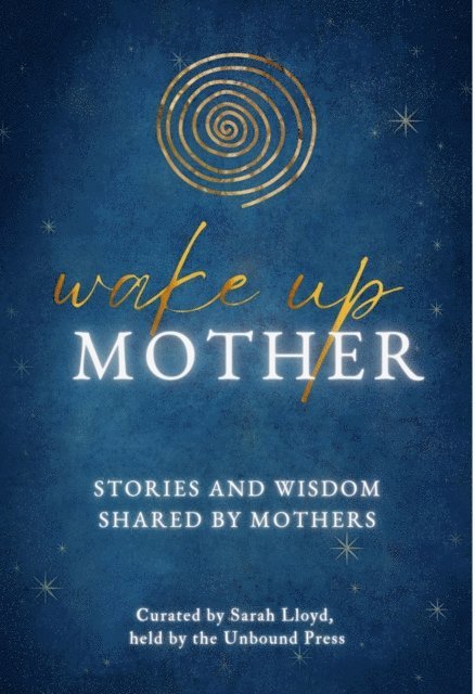 Sarah Lloyd - Wake Up Mother, E-bok