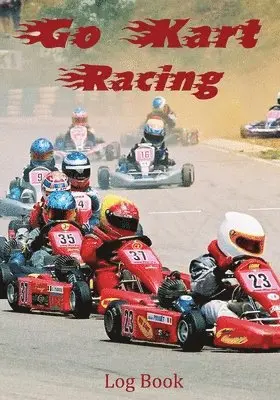Karting Addicts - Go Kart Racing Log Book, Häftad. Tillgänglighet: Lägg i varukorg