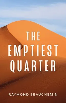 Raymond Beauchemin - The Emptiest Quarter, Häftad. Tillgänglighet: Tillfälligt slut