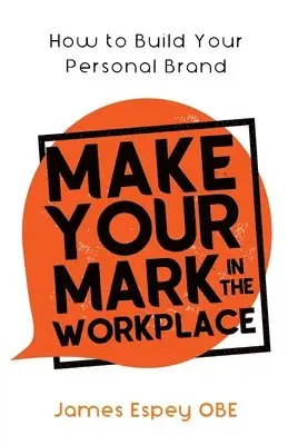 James Espey - Make Your Mark in the Workplace, Häftad. Tillgänglighet: Lägg i varukorg